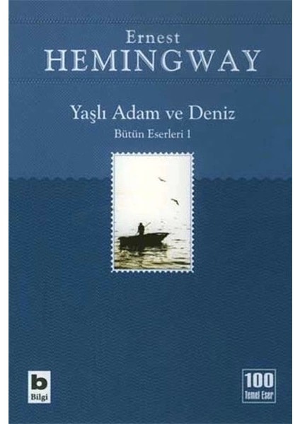 Yaşlı Adam ve Deniz Bütün Eserleri 1