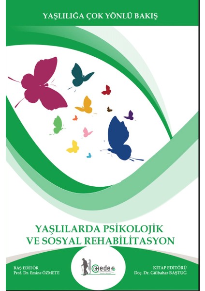 Yaşlılarda Psikolojik ve Sosyal Rehabilitasyon Yaşlı Bakımı Ders Kitapları