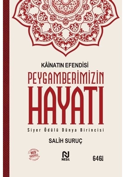 Kainatın Efendisi Peygamberimizin Hayatı (Tek Cilt)