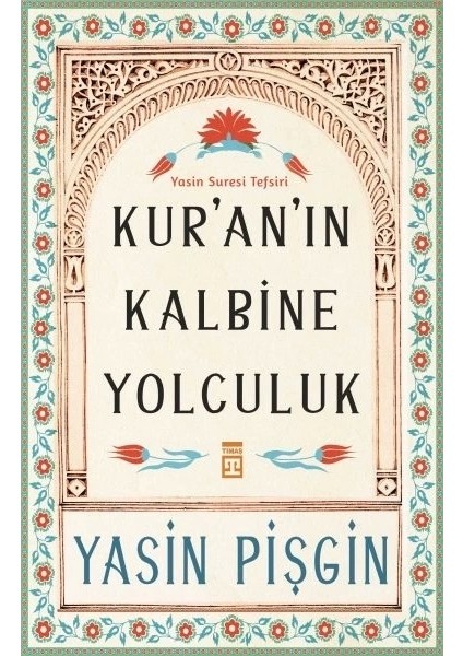 Kur'an'ın Kalbine Yolculuk