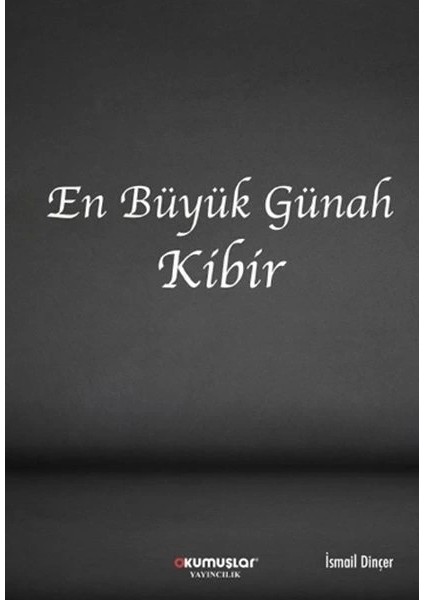 En Büyük Günah Kibir
