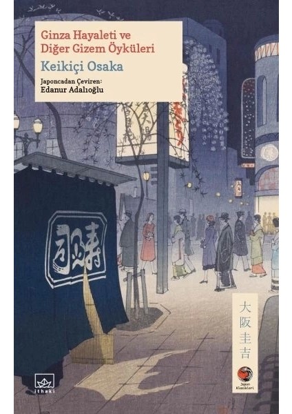Ginza Hayaleti ve Diğer Gizem Öyküleri Japon Klasikleri