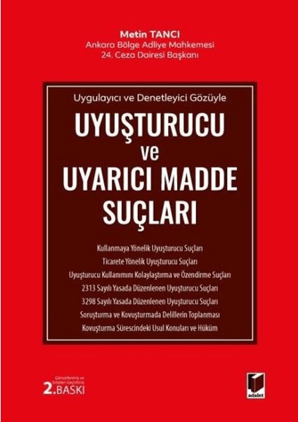 Uyuşturucu ve Uyarıcı Madde Suçları