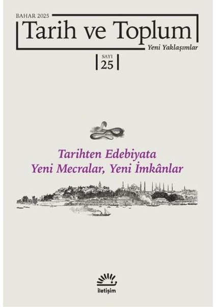 Tarih ve Toplum Yeni Yaklaşımlar Sayı: 25-Bahar 2025