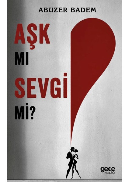 Aşk Mı Sevgi Mi?