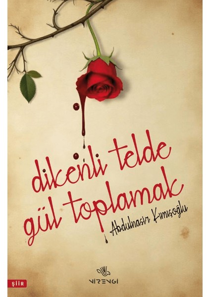 Dikenli Telde Gül Toplamak