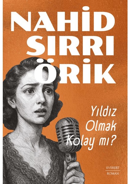 Yıldız Olmak Kolay Mı? - Nahid Sırrı Örik