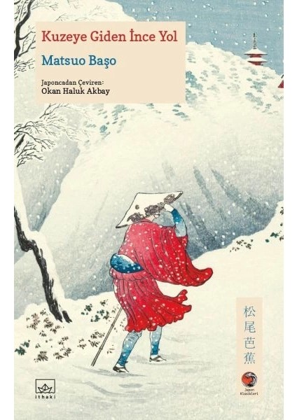 Kuzeye Giden Ince Yol Japon Klasikleri