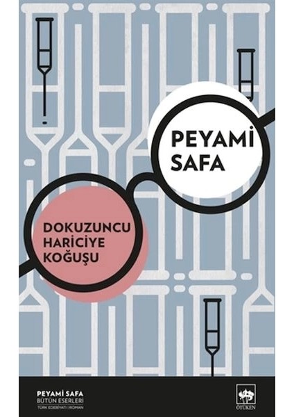 Dokuzuncu Hariciye Koğuşu (Yeni Kapak)