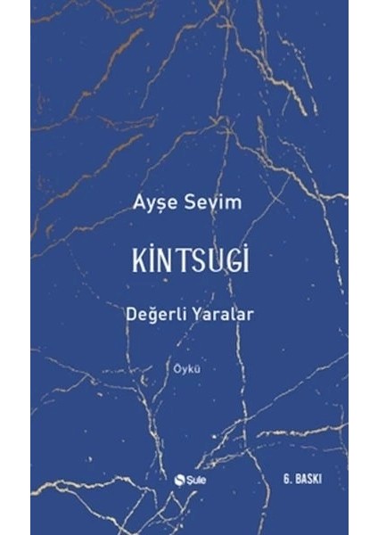 Kintsugi-Değerli Yaralar