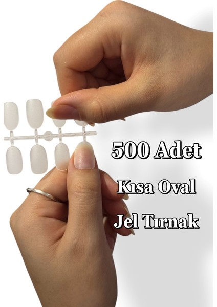 500 Adet Yeni Nesil Jel Destekli Oval Şekil Kısa Takma Tırnak Seti