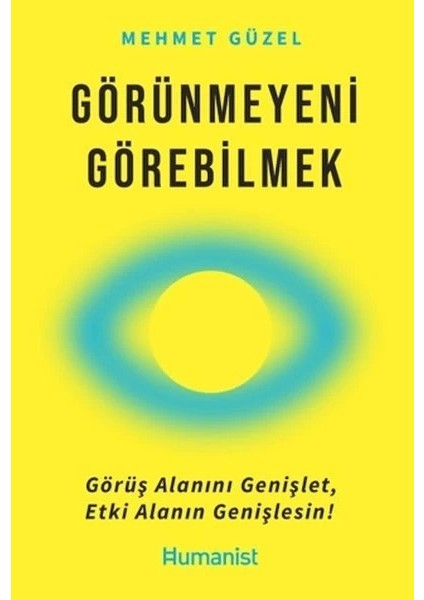 Görünmeyeni Görebilmek