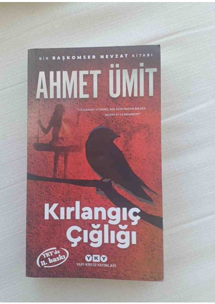 Kırlangıç Çığlığı Ahmet Umit 398 Sayfa 2018 Basim 2,el Cok Temiz Kondisyonda