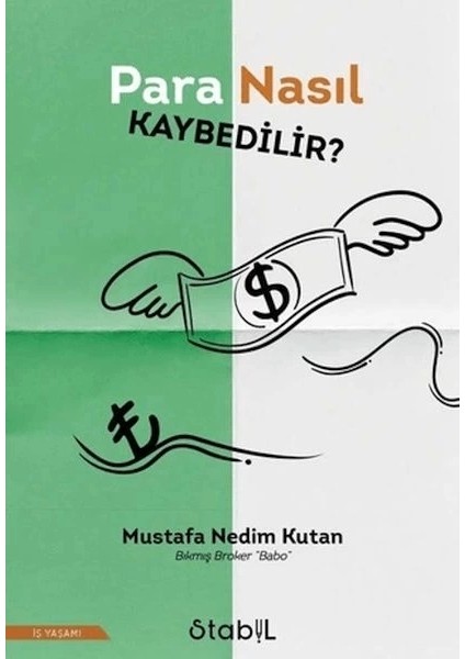 Para Nasıl Kaybedilir?