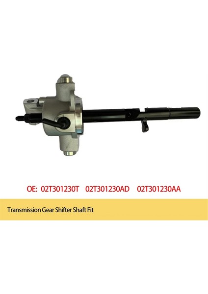 Araba Vites Mili 02T301230T 02T301230M 02T301230AA (Yurt Dışından)