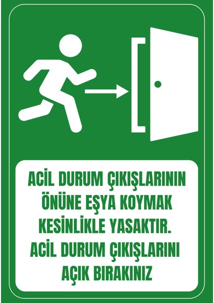 35 x 50 Acil Durum Çıkışlarının Önüne Eşya Koymak Yasaktır Folyo Baskı Sticker Uyarı Levhası