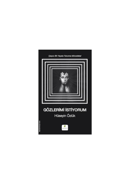 Gözlerimi İstiyorum - Hüseyin Özlük