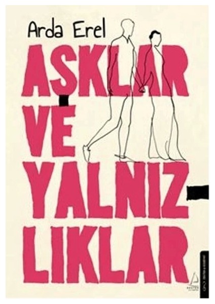 Aşklar ve Yalnızlıklar