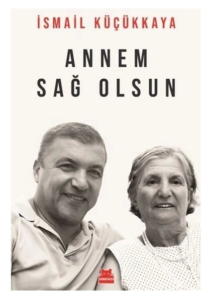 Annem Sağ Olsun