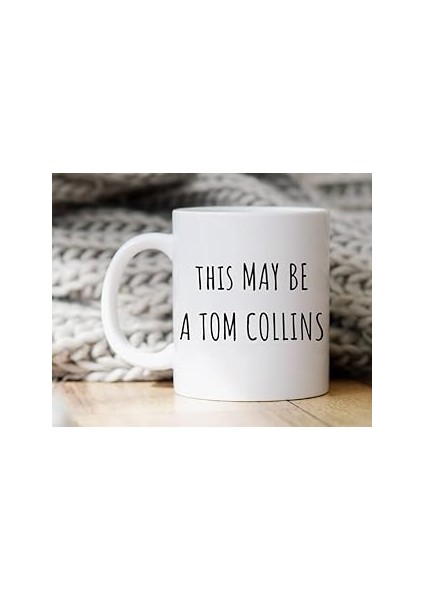 Print Dore Komik Alkol Kupa Bu Bir Tom Collins Olabilir Kahve Fincanı Ingilizce Kupa Bardağı