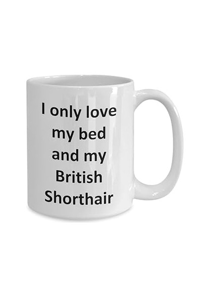 Print Dore Komik British Shorthair Kupa - Love My Bed ve British Shorthair Kahvesi - Ingilizce