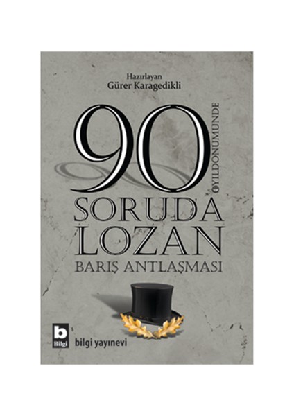 90 Soruda Lozan-Gürer Karagedikli
