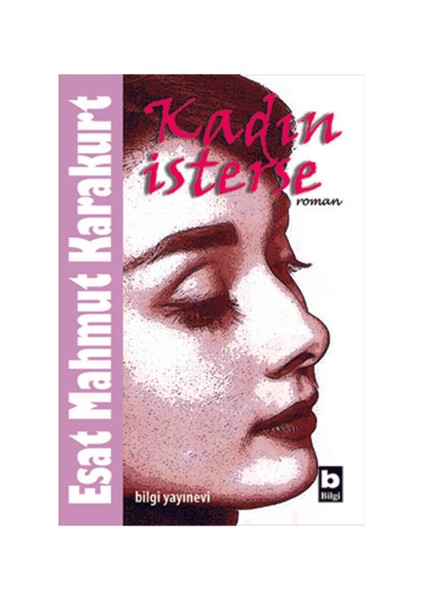 Kadın İsterse - Esat Mahmut Karakurt