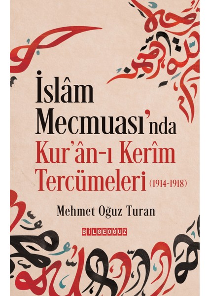 Islâm Mecmuası’nda Kur’ân-I Kerîm Tercümeleri (1914-1918)