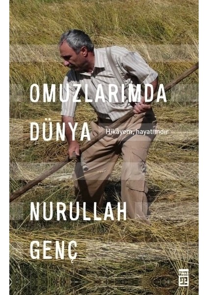 Omuzlarımda Dünya - Hikayem, Hayatımdır