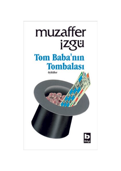 Tom Baba'Nın Tombalası - Muzaffer İzgü