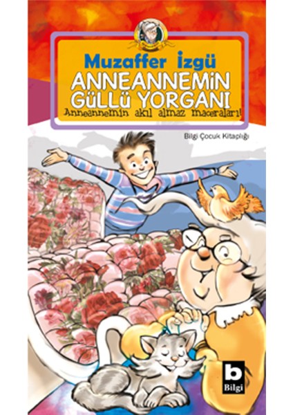 Anneannemin Güllü Yorganı - Muzaffer İzgü