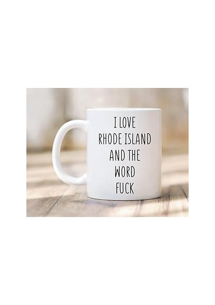 Print Dore Rhode Island'ı ve Lanet Kupa Kelimesini Seviyorum - Rhode Island Kupa - Ingilizce Kupa B