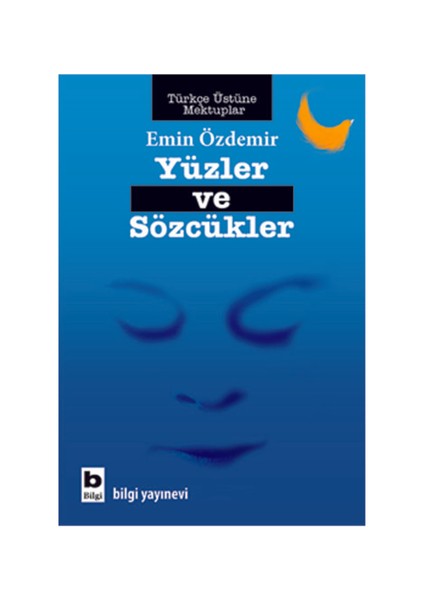Yüzler Ve Sözcükler - Emin Özdemir