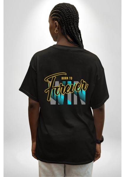 Born To Win Baskılı Motivasyonel Tasarım Siyah Oversize Kadın Erkek Ön ve Sırt Baskılı Tişört indirimleri