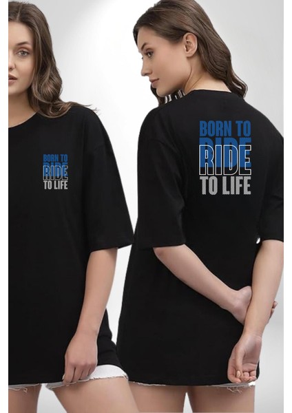 Born To Ride Baskılı Motosiklet Severler Için Siyah Oversize Kadın Erkek Ön ve Sırt Baskılı Tişört