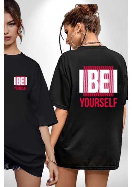 Be Yourself Baskılı Özgün ve Şık Grafik Tasarım Siyah Oversize Kadın Erkek Ön ve Sırt Baskılı Tişört fırsatları