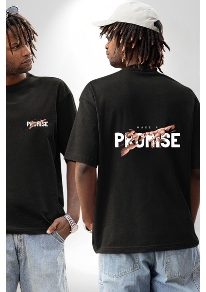 Söz Ver Baskılı Güçlü Mesaj ve Yaratıcı Tasarım Siyah Oversize Kadın Erkek Ön ve Sırt Baskılı Tişört