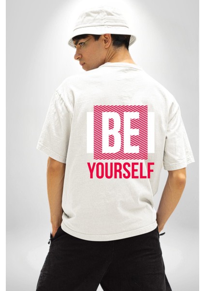 Be Yourself Baskılı Özgün ve Şık Grafik Tasarım Beyaz Oversize Kadın Erkek Ön ve Sırt Baskılı Tişört fiyatları