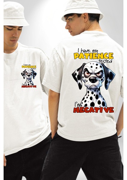 Sinirli Dalmaçyalı Köpek Test Edilen Sabır Beyaz Oversize Kadın Erkek Ön ve Sırt Baskılı Tişört