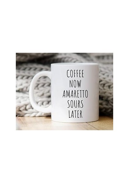 Print Dore Kahve Şimdi Amaretto Daha Sonra Sours Mug Amaretto Ekşi Içene Hediye Ingilizce Kupa Bard