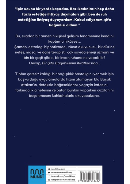 Bir Şifa Bağımlısının İtirafları - Ela Başak Atakan