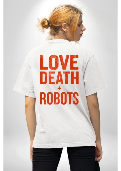 Love, Death & Robots Beyaz Oversize Kadın Erkek Ön ve Sırt Baskılı Tişört fiyatları