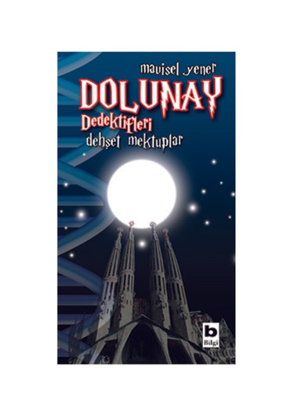 Dolunay Dedektifleri - Dehşet Mektuplar - Mavisel Yener