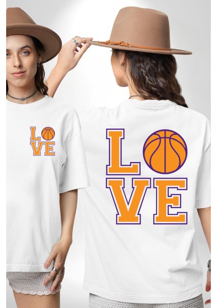 Basketbol Severler Için Love Beyaz Oversize Kadın Erkek Ön ve Sırt Baskılı Tişört