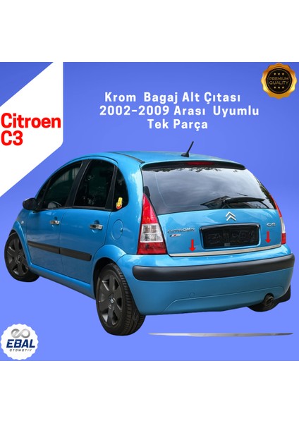 Citroen C3 Krom Bagaj Alt Çıtası 2002-2009 Paslanmaz Çelik