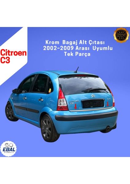 Citroen C3 Krom Bagaj Alt Çıtası 2002-2009 Paslanmaz Çelik fırsatları