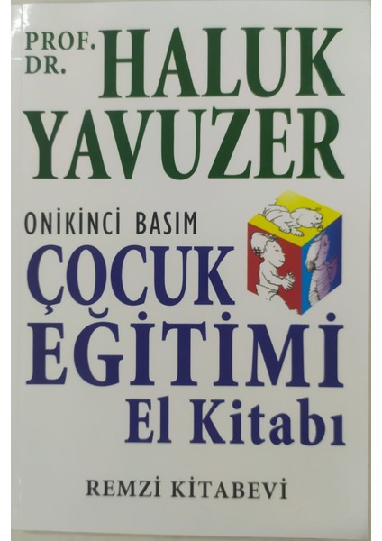 Çocuk Eğitimi El Kitabı - Haluk Yavuzer