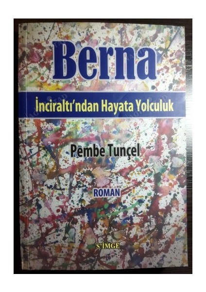 Berna - Inciraltı'ndan Hayata Yolculuk - Pembe Tunçel