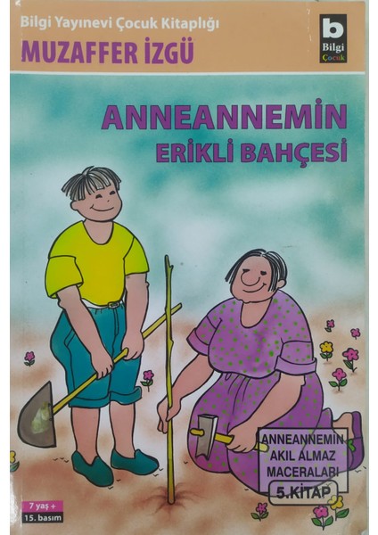 Anneannemin Erikli Bahçesi - Muzaffer Izgü