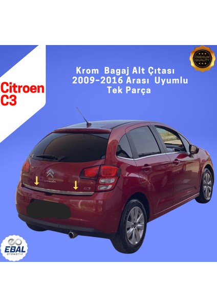 Citroen C3 Krom Bagaj Alt Çıtası 2009-2016 P. Çelik fiyatları
